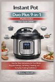 Instant Pot Duo Plus 9-in-1 Multicooker User Guide (2026)