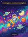 Amazing Space Adventure Coloring Book