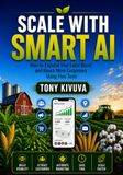 SCALE WITH SMART AI: How to Expand Your Local Brand and Reach More Customers Using Free Tools