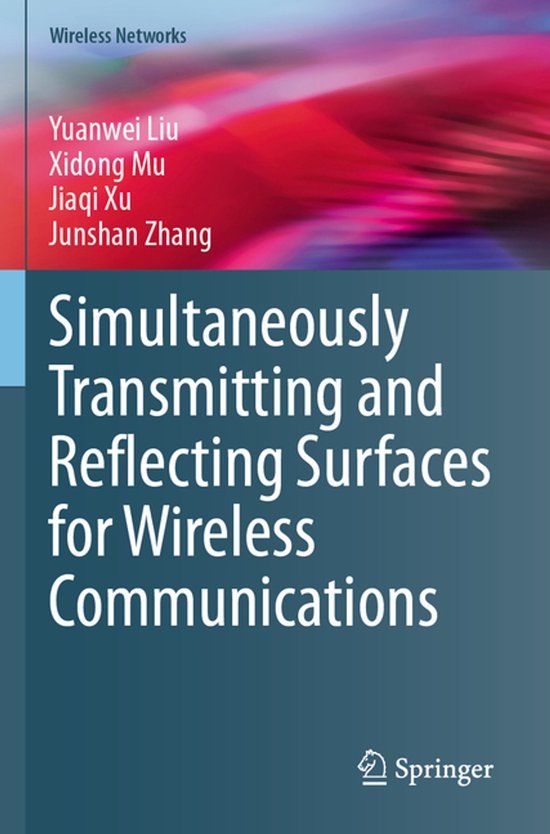 Simultaneously Springer Simultaneously Transmitting and Reflecting Surfaces for Wireless Communications
