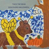 Tack the Bear Discovers Halloween 9798170086757