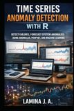 TIME SERIES ANOMALY DETECTION WITH R