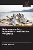Ustawowe OmniScriptum SRL Ustawowe oplaty hotelowe a zarządzanie turystyką