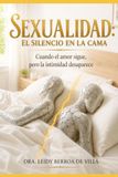 SEXUALIDAD: EL SILENCIO EN LA CAMA: Cuando el amor sigue, pero la intimidad desaparece
