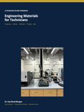 Engineering Materials for Technicians: A Workbook for Properties, Testing, and Laboratory Practice