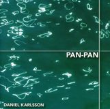 Sonic Rendezvous Daniel Karlsson - Pan-Pan (Jazz In Sweden 2005) (CD)