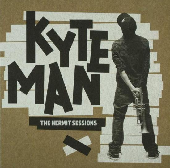 Kyteman The Hermit Sessions