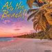 Willow Creek Press Ah the Beach! 2027 7 X 7 Mini Wall Calendar