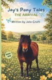 Jay's Pony Tales: L'arrivée de Jay