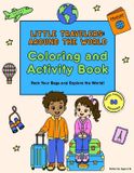 Little Travelers: Around the World Travel Coloring and Activity Book for Kids