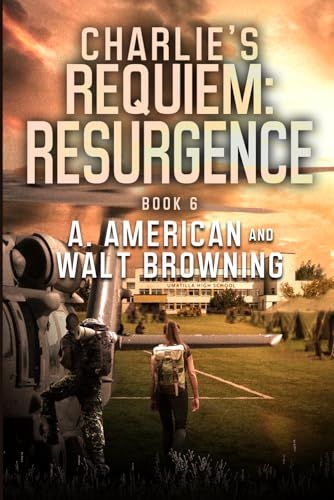 Charlie's Requiem: Resurgence: Book 6