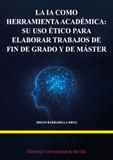 La IA como herramienta académica: su uso ético para elaborar trabajos de fin de grado y de máster: 112