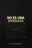 No Es Una Amenaza Paperback