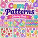 Comfy Patterns Coloring Book: Bold and Easy Kawaii and Simple Designs for Adults and Kids, Relaxing Satisfying Patterns and Mandalas for Stress Relief (Big and Bold)