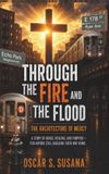 Through the Fire and the Flood: The Architecture of Mercy