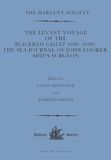 The Levant Voyage of the Blackham Galley (1696-1698): The Sea Journal of John Looker, Ship's Surgeon: 40