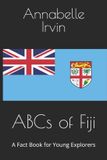 ABCs Libri GmbH ABCs of Fiji: A Fact Book for Young Explorers