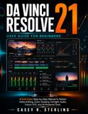 DaVinci Resolve 21 User Guide for Beginners