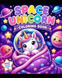 The Cosmic Unicorn's Space Adventure Coloring Book
