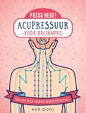 Acupressuur HarperCollins Holland Acupressuur voor beginners