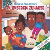 In unserem Zuhause: Feiern Sie Familienwerte