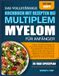 DAS VOLLSTÄNDIGE KOCHBUCH MIT REZEPTEN BEI MULTIPLEM MYELOM FÜR ANFÄNGER