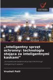 Inteligentny sprzęt ochronny: technologia stojąca za inteligentnymi kaskami
