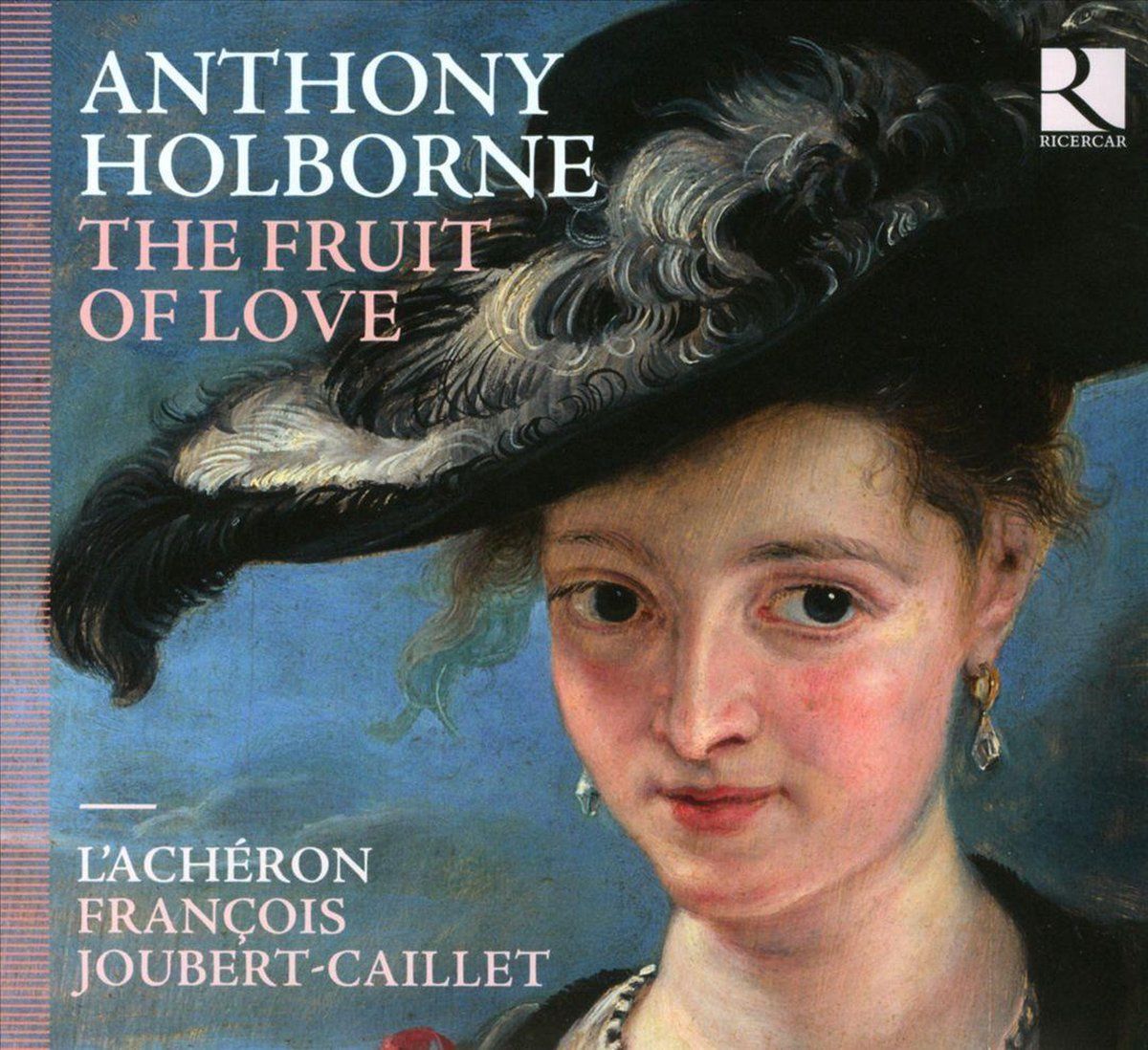 OUTHERE Anthony Holborne/The Fruit Of Love