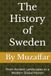 The History of Sweden: From Ancient Landscapes to a Modern Global Nation