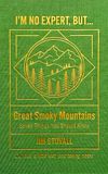 Great Smoky Mountains: Seven Things You Should Know