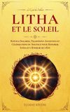 Litha Libri GmbH Le Cycle Des Sabbats- Litha et le Soleil