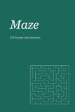 Maze Puzzle Book: 220 Puzzles with Solutions · Pocket Size