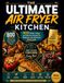 The Ultimate Air Fryer Kitchen