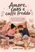 Amore, Caos e Caffè Freddo: 100 Piccole Verità da Leggere a Sorsi per Mamme Imperfette, Stanche ma Piene d’Amore