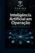 Inteligência Artificial em Operação