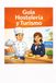 Hostelería Libri GmbH Hostelería y Turismo: Guía básica de hostelería y turismo