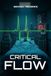 Critical Flow
