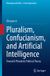 Pluralism, Springer Nature Philosophy and Politics - Critical Explorations35- Pluralism, Confucianism, and Artificial Intelligence