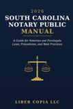 2026 South Carolina 2026 South Carolina Notary Public Manual: A Guide for Notaries and Paralegals: Laws, Procedures, and Best Practices