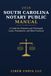 2026 South Carolina 2026 South Carolina Notary Public Manual: A Guide for Notaries and Paralegals: Laws, Procedures, and Best Practices