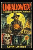 Unhallowed!: Libri GmbH Unhallowed!: 15 Halloween Tricks to Spoil Your Treats.