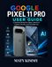Google Pixel 11 pro User Guide