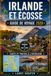 IRLANDE ET ÉCOSSE GUIDE DE VOYAGE 2026