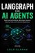 LANGGRAPH FOR AI AGENTS: Build Stateful Workflows, Multi-Agent Systems, Memory, Tools, and Production Applications