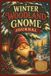 Winter Woodland Gnome Journal: A Cozy Season Lined Notebook with Bilingual Expressions for Mindful Writing and Reflection