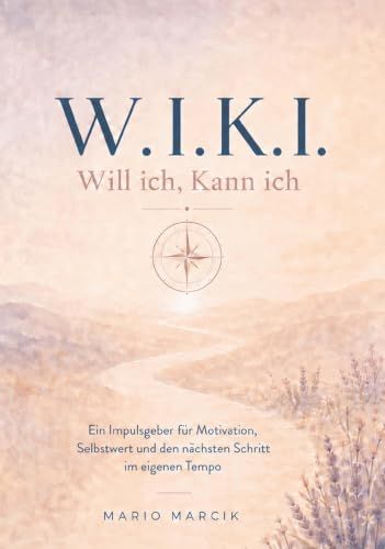 W.I.K.I. Buchschmiede W.I.K.I. Will ich, Kann ich