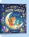 The Secret of the Moon Garden: A Magical Comic Book Adventure About Friendship, Courage, and Kindness