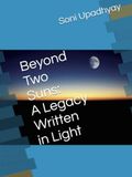 Beyond Two Suns: A Legacy Written in Light