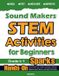 Sound Mathfa Sound Makers STEM Activities for Beginners