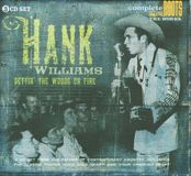 Settin' Hank Williams - Settin' The Woods On Fire CD Boxset